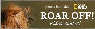 pottery barn kids - NAT GEO WILD - ROAR OFF! - video contest