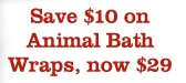 Save $10 on Animal Bath Wraps, now $29