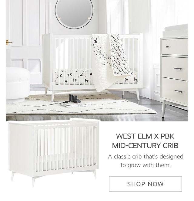 WEST ELM X PBK MID-CENTURY CRIB - SHOP NOW