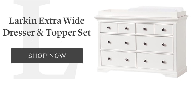 LARKIN EXTRA WIDE DRESSER & TOPPER SET