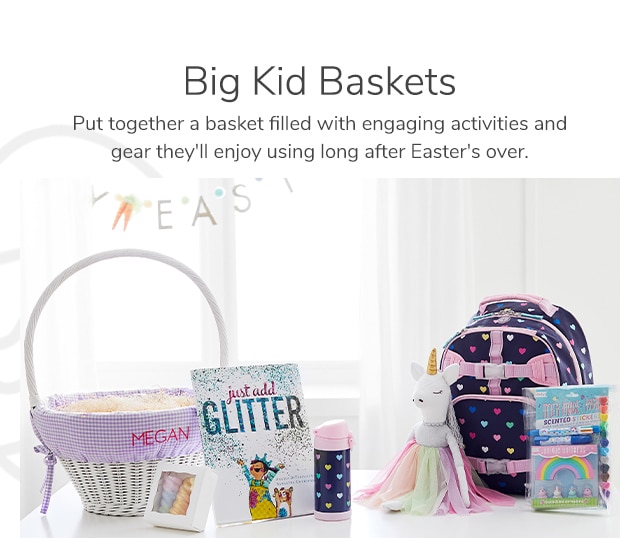 BIG KIDS BASKETS