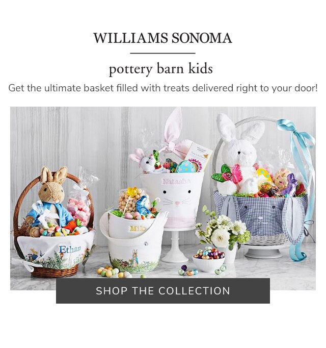 WILLIAMS SONOMA - SHOP THE COLLECTION