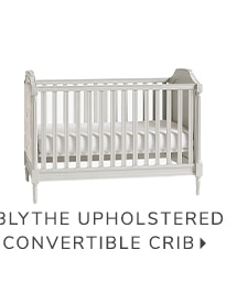 BLYTHE UPHOLSTERED CONVERTIBLE CRIB