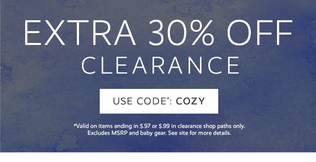 EXTRA 30% OFF CLEARANCE - USE CODE: COZY