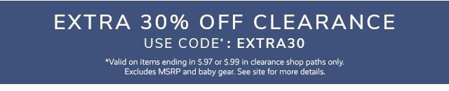 EXTRA 30% OFF CLEARANCE - USE CODE: EXTRA30