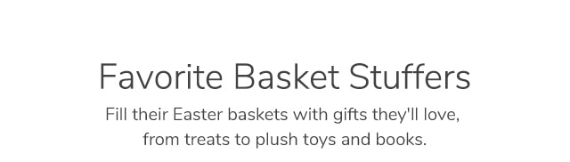 FAVORITE BASKET STUFFERS