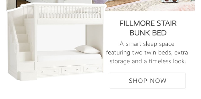 FILLMORE STAIR BUNK BED - SHOP NOW