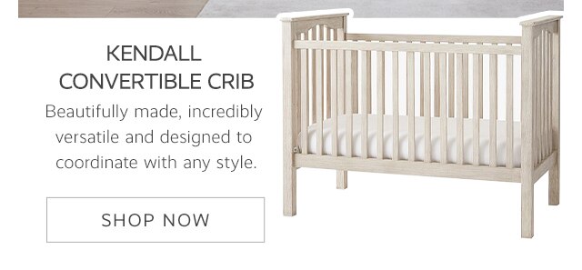 KENDALL CONVERITIBLE CRIB - SHOP NOW