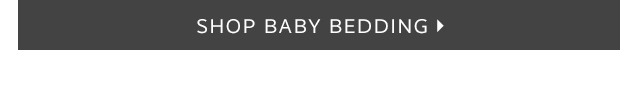 SHOP BABY BEDDING