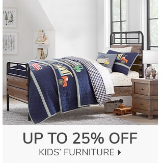 UP TO 25% OFF KIDS' FURNITURE