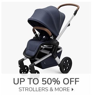 UP TO 50% OFF STROLLERS & MORE