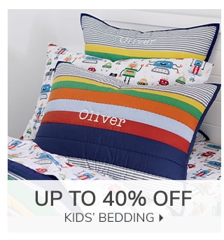 UP TO 40% OFF KIDS' BEDDING