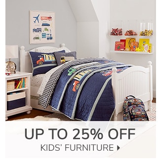 UP TO 25% OFF KIDS' FURNITURE