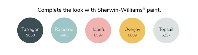 COMPLETE THE LOOK WITH SHERWIN0WILLIMAS® PAINT.