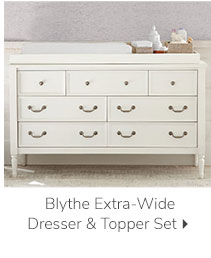 BLYTHE EXRA-WIDE DRESSER & TOPPER SET