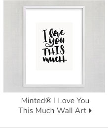 MINTED I LOVE YOU THIS MUCH WALL ART