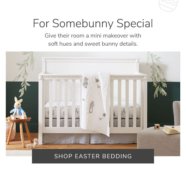 FOR SOMEBUNNY SPECIAL - SHOP EASTER BEDDING