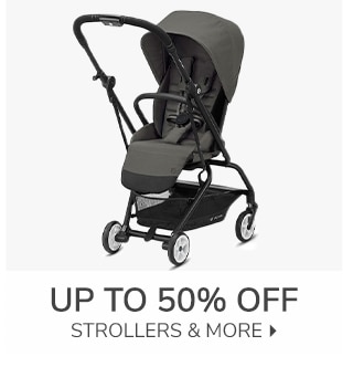 UIP TO 50% OFF STROLLERS & MORE