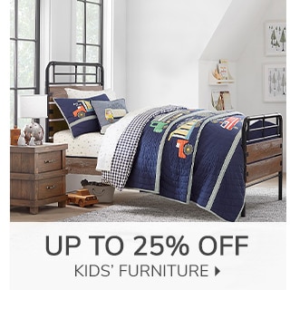 UP TO 25% OFF KIDS' FURNITURE