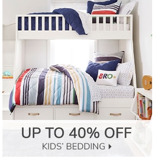 UP TO 40% OFF KIDS' BEDDING