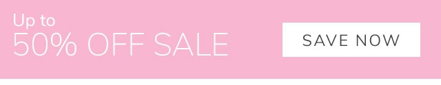 UP TO 50% OFF SALE