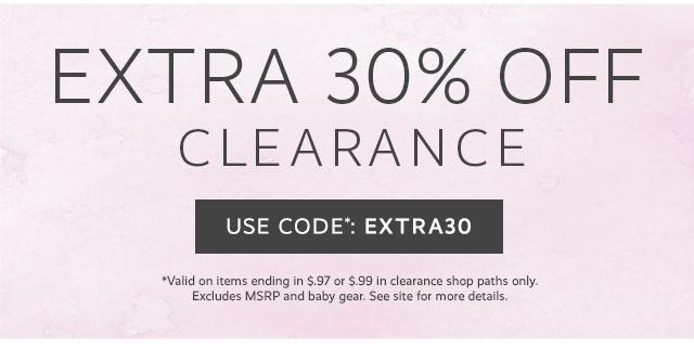 EXTRA 30% OFF CLEARANCE - USE CODE: EXTRA30