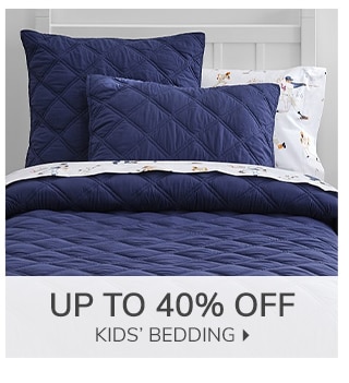 UP TO 40% OFF KIDS' BEDDING