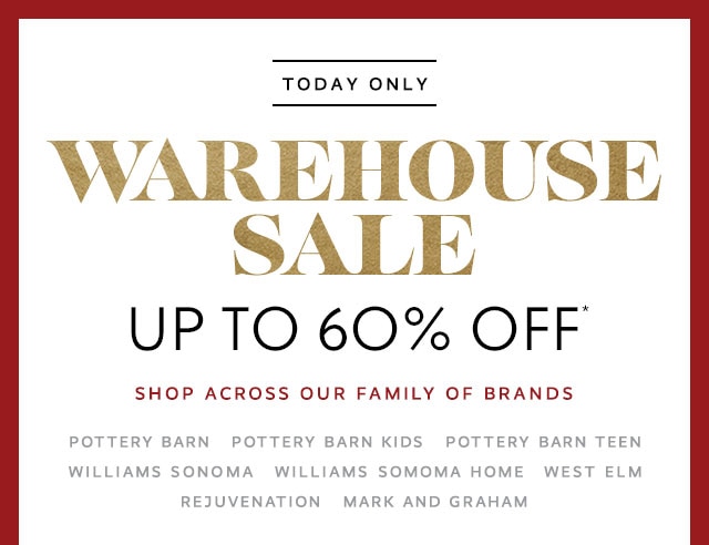 TODAY ONLUY - WAREHOUSE SALE