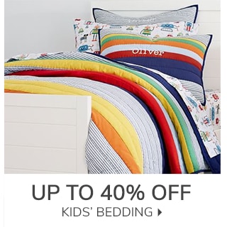 UP TO 40% OFF KIDS' BEDDING