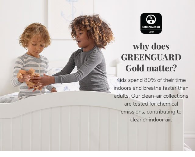 WHY DOES GREENGUARD GOLD MATTER?