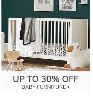 UP TO 30% OFF BABY FURNITURE