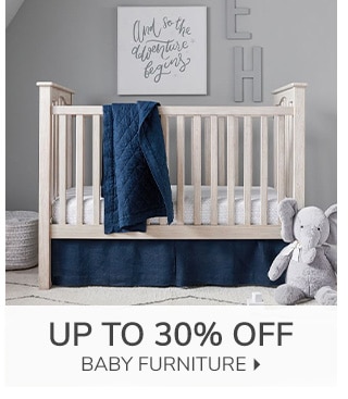 UP TO 30% OFF BABY FURNITURE