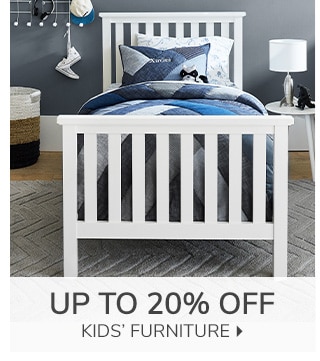 UP TO 20% OFF KIDS' FURNITURE