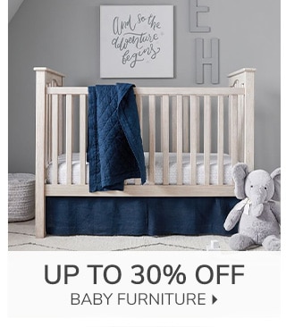 UP TO 30% OFF BABY FURNITURE