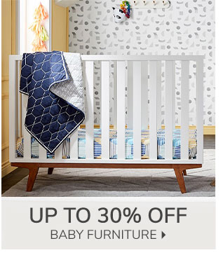 UP TO 30% OFF BABY FURNITURE