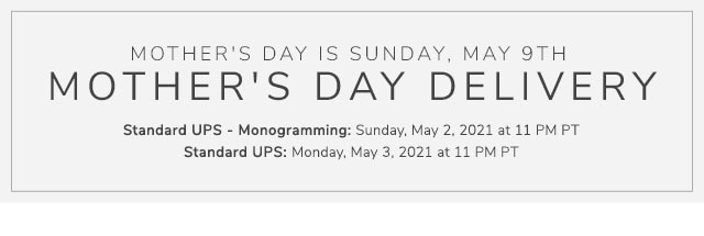 MOTHER'S DAY IS SUNDAY, MAY 9TH