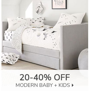 20-40% OFF MODERN BABY + KIDS