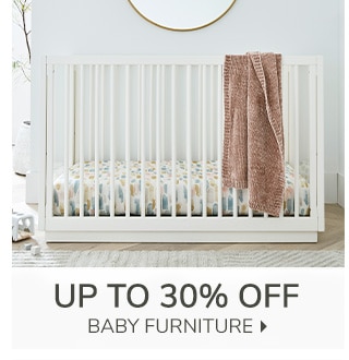 UP TO 30% OFF BABY FURNITURE