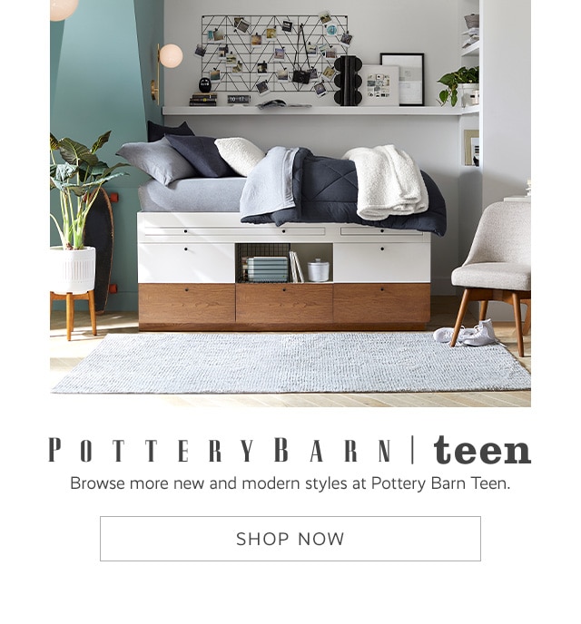 POTTERY BARN TEEN - SHOP NOW