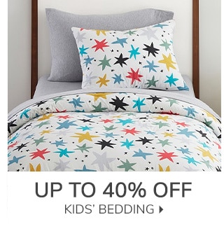 UP TO 40% OFF KIDS' BEDDING