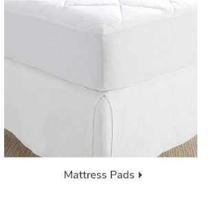 MATTRESS PADS