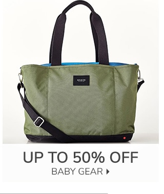 UP TO 50% OFF BABY GEAR