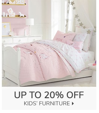 UP TO 20% OFF KIDS' FURNITURE