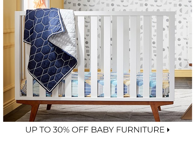 UP TO 30% OFF BABY FURNITURE