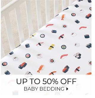 UP TO 50% OFF BABY BEDDING