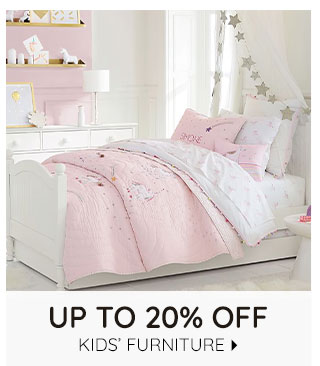 UP TO 20% OFF KIDS' FURNITURE