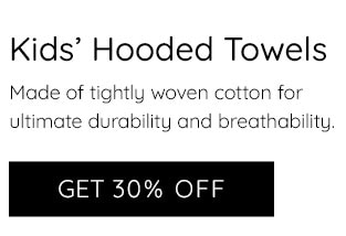 GET 30% OFF KIDS' HOODED TOWELS