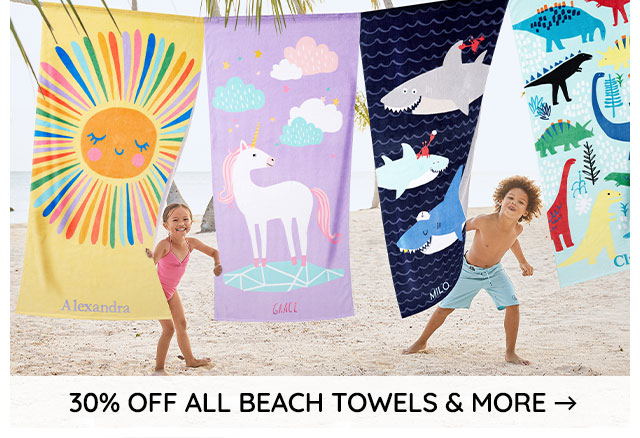 30% OFF ALL BEACH TOWELS & MORE