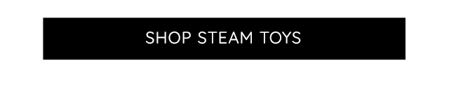 SHOP STEAM TOYS