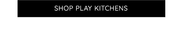 SHOP PLAY KITCHENS